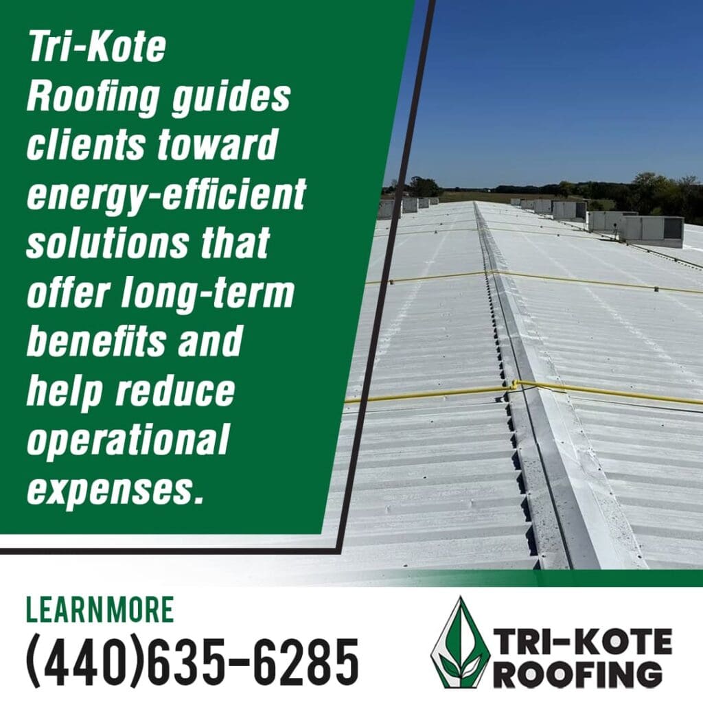 A white industrial roof with yellow safety lines under a clear blue sky, next to a green text box promoting Tri-Kote Roofing's energy-efficient solutions and displaying a contact number.